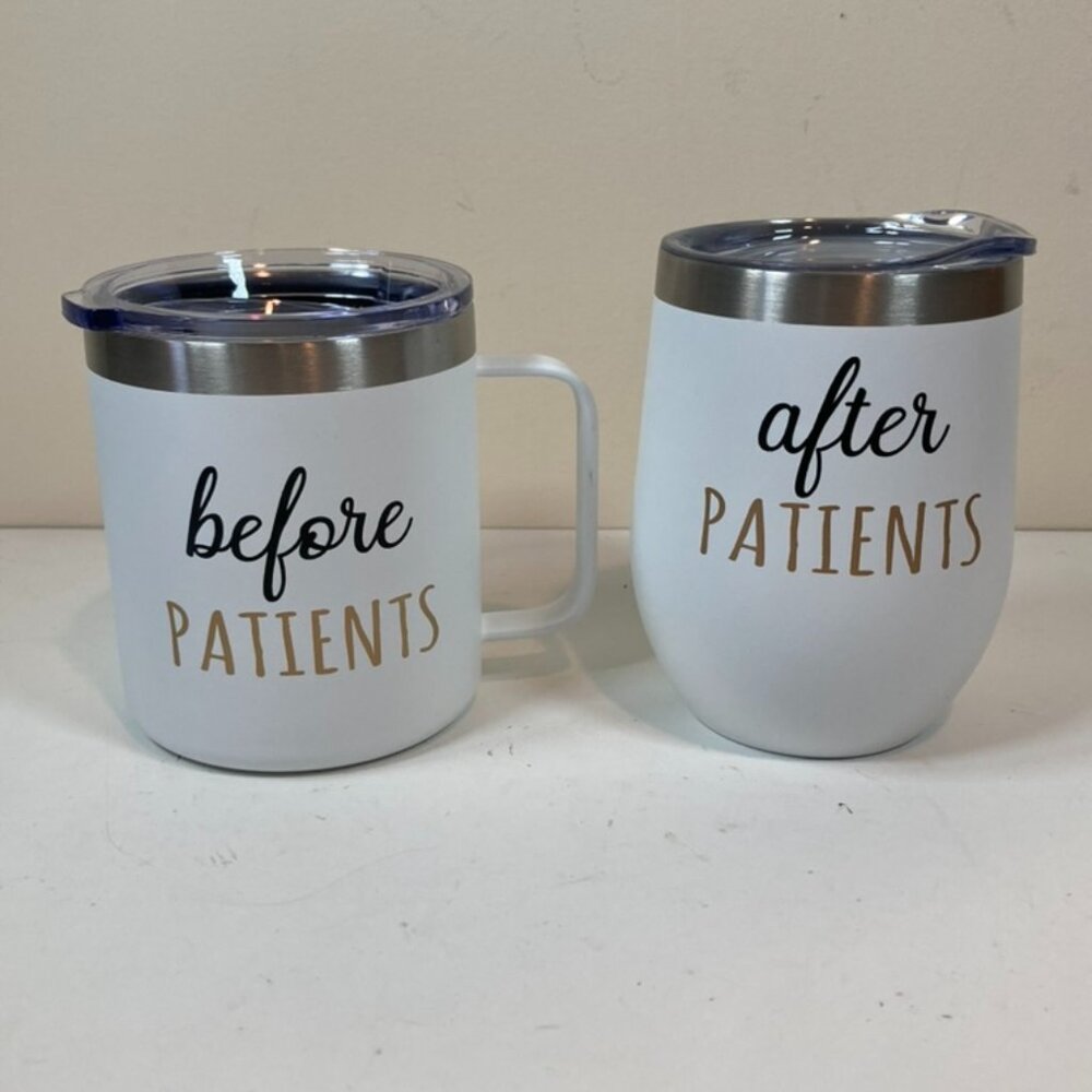 Before Patients After Patients Coffee And Wine Tumblers NEW